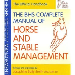 BHS Complete Manual Of Horse & Stable Management